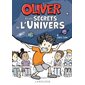 Oliver et les secrets de l'Univers