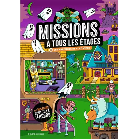 Les maléfices de Vlad Viper, Missions à tous les étages, 2