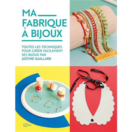 Ma fabrique à bijoux :