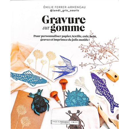 Gravure sur gomme :