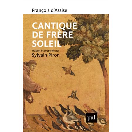 Cantique de frère soleil : et autres textes