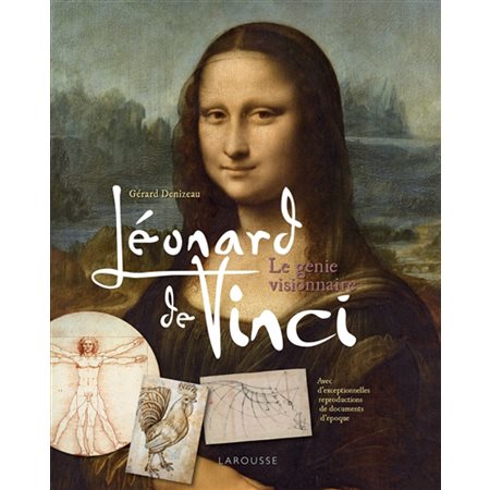 Léonard de Vinci : le génie visionnaire