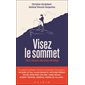 Visez le sommet : pour réussir, devenez stratège