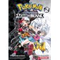 Pokémon : la grande aventure : Noir et Blanc, Vol. 2