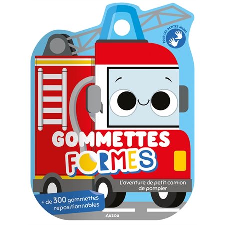 L'aventure de petit camion de pompier : gommettes formes