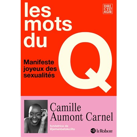 Les mots du Q : manifeste joyeux des sexualités  1X(N / R) BRISÉ