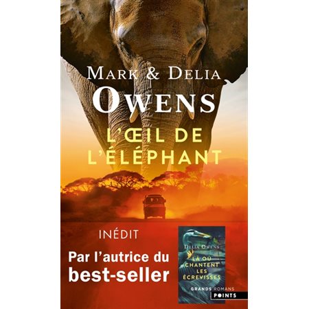 L'oeil de l'éléphant : une aventure épique dans la nature sauvage africaine