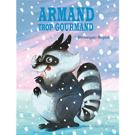 Armand trop gourmand