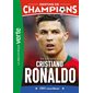 Une biographie de Cristiano Ronaldo : CR7, recordman, Destins de champions, 7