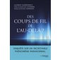 Des coups de fil de l'au-delà ?