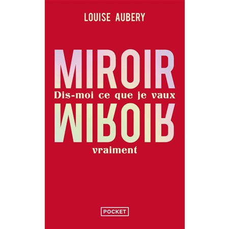 Miroir, miroir : dis-moi ce que je vaux vraiment, Pocket. Evolution, 18915