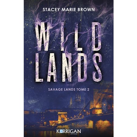 Wild lands, Savage lands, 2