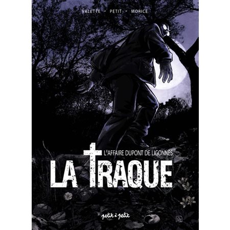 La traque : l'affaire de Ligonnès, Docu BD