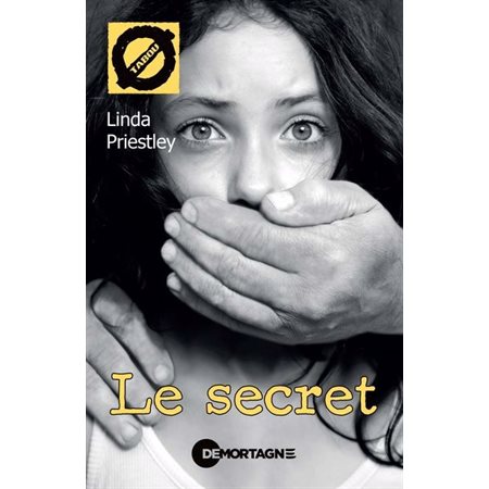 Le secret, Tabou (14 ans +)