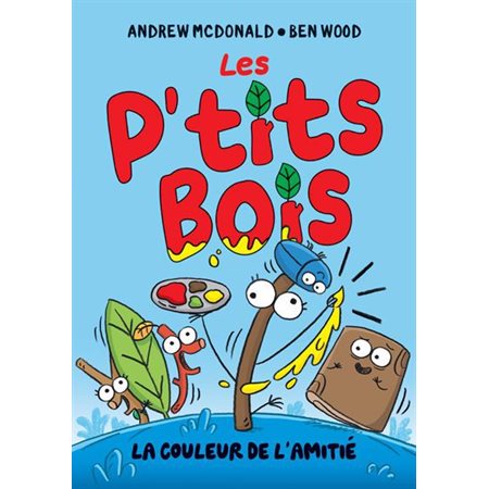 La couleur de l’amitié, Les P’tits Bois, 1