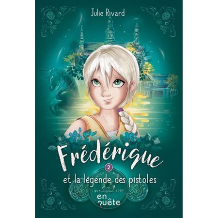 Frédérique et la légende des pistoles, Frédérique, 2