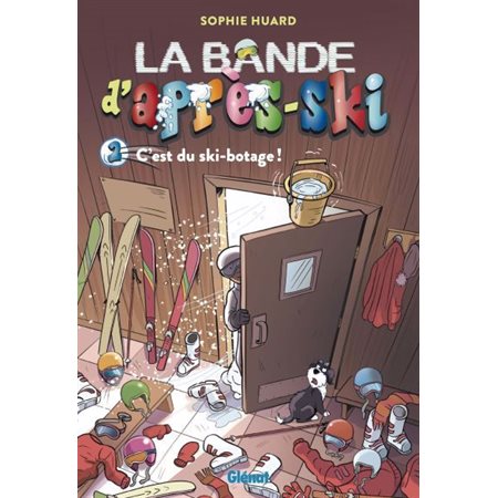 C'est du ski-botage !, La bande d'après-ski, 2