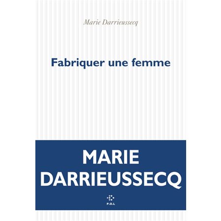 Fabriquer une femme