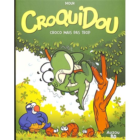 Croco mais pas trop !, Croquidou