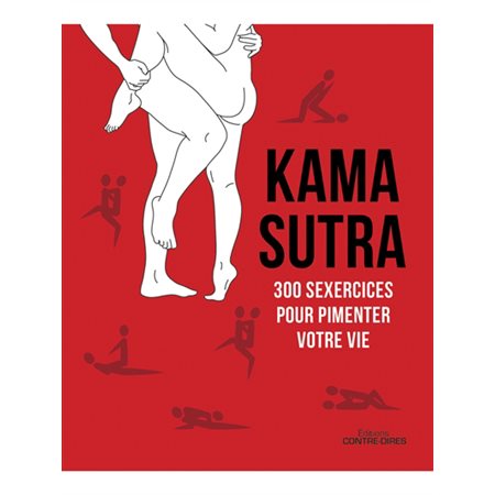 Kama Sutra, 300 sexercices pour pimenter votre vie