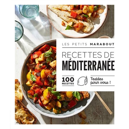 Recettes de Méditerranée : 100 recettes testées pour vous !