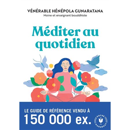 Méditer au quotidien : une pratique simple du bouddhisme