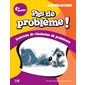 Pas de problème ! - Mathématique, 6e année