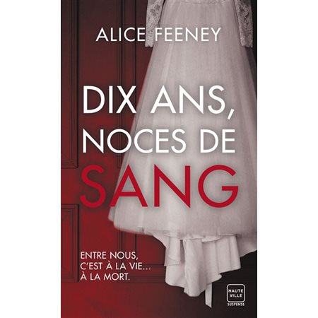 Dix ans, noces de sang