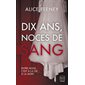 Dix ans, noces de sang