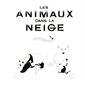 Les animaux dans la neige