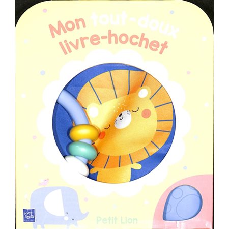 Petit lion, Mon tout-doux livre-hochet