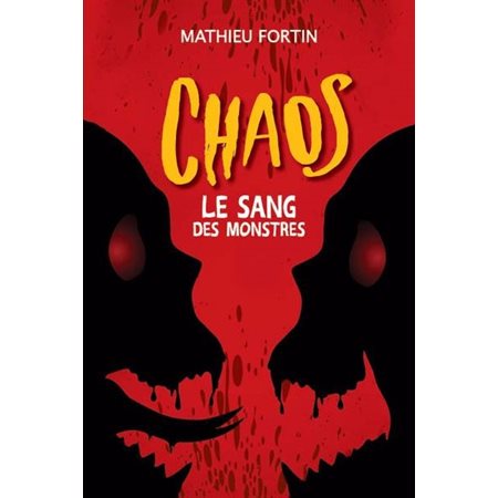 Le sang des monstres, Chaos