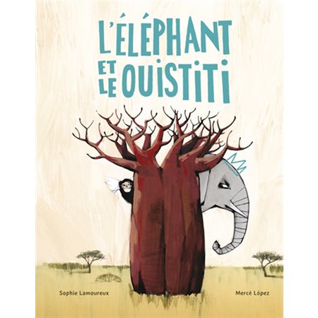 L'éléphant et le ouistiti