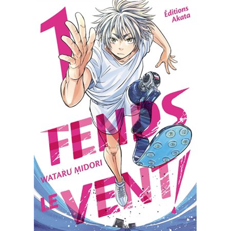 Fends le vent !, Vol. 1