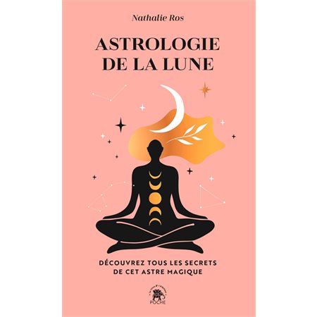 Astrologie de la Lune : découvrez tous les secrets de cet astre magique