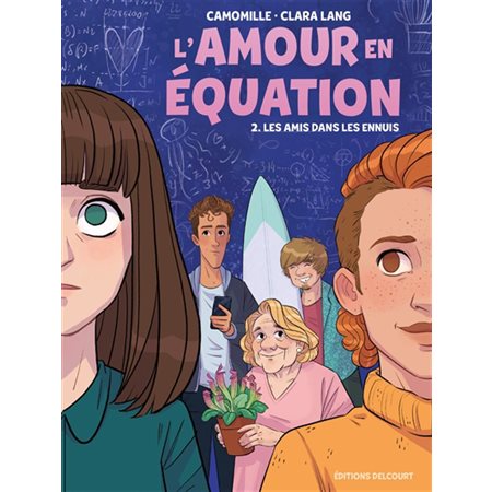 Les amis dans les ennuis, L'amour en équation, 2