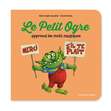 Le Petit Ogre apprend les mots magiques,