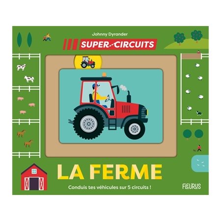 La ferme : conduis tes véhicules sur 5 circuits !, Super circuits