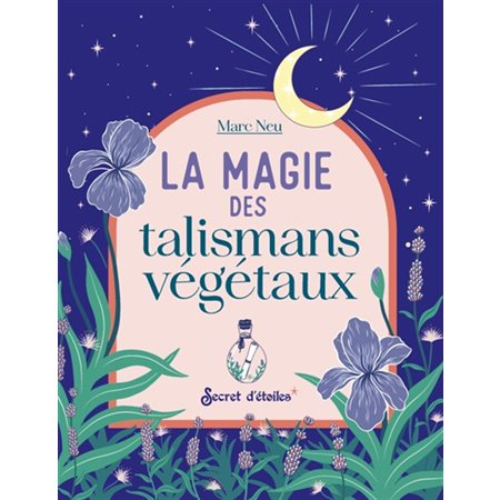 La magie des talismans végétaux