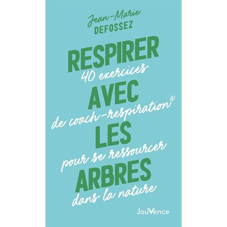 Respirer avec les arbres