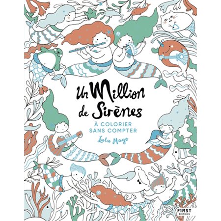 Un million de sirènes : à colorier sans compter