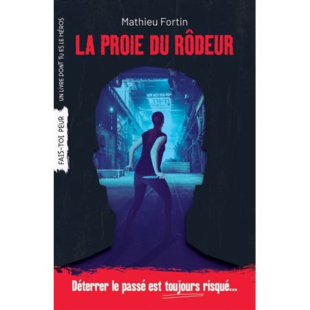 La proie du rôdeur (12 à 15 ans)