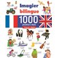 Imagier bilingue 1000 premiers mots: Francais-Anglais