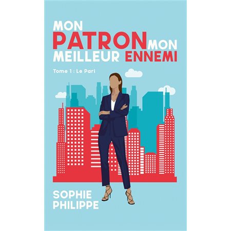 Le pari, Mon patron, mon meilleur ennemi, 1