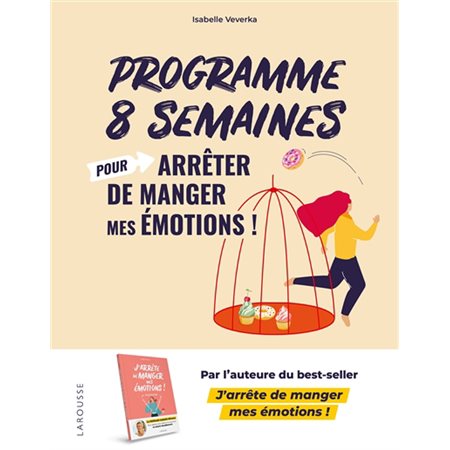 Programme 8 semaines pour arrêter de manger mes émotions !