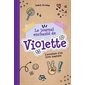 Le journal enchanté de Violette (6à9ans)