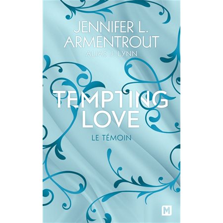 Le témoin, Tempting love, 1