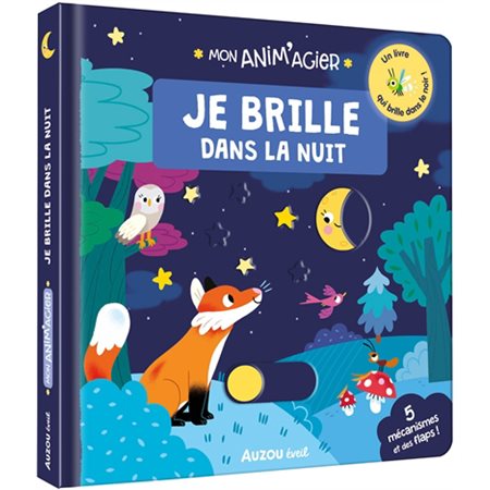 Je brille dans la nuit, Mon anim'agier