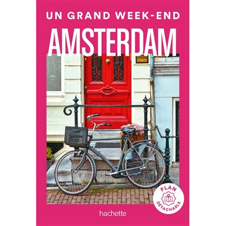 Amsterdam, Un grand week-end à...