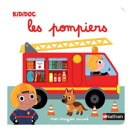 Les pompiers : mon imagier animé, Kididoc